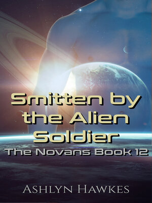 cover image of Smitten by the Alien Soldier